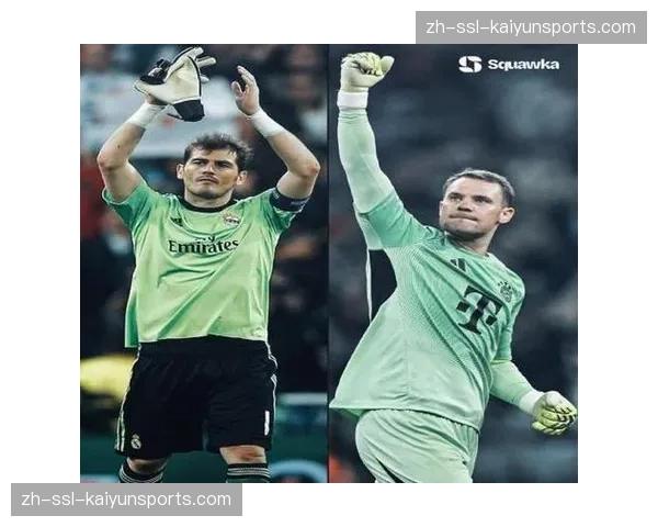 诺伊尔欧冠出场次数追平卡西利亚斯，并列历史第三